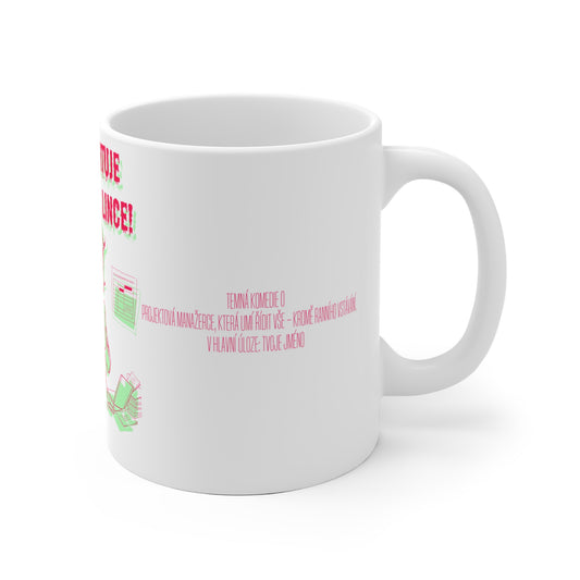 Hrneček pro projektovou manažerku - Ráno projektové manažerky: Nekonečná parodie