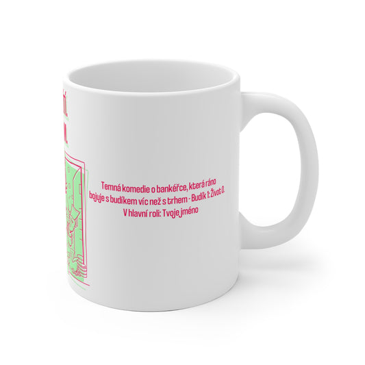 Hrnek pro bankéřku - Brutální probuzení bankéřky