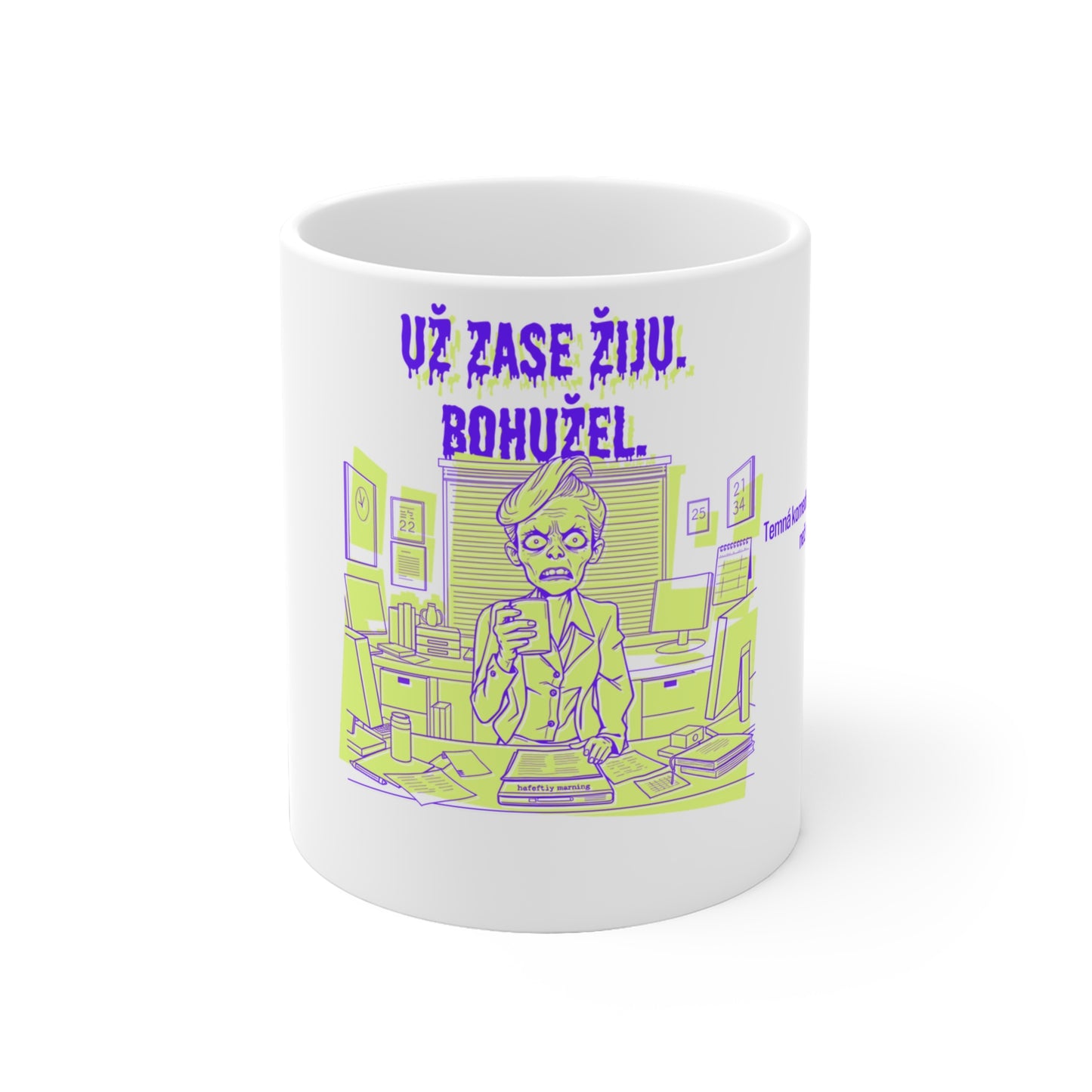 Hrnek pro office manažerku - Manažeřino nekonečné probuzení