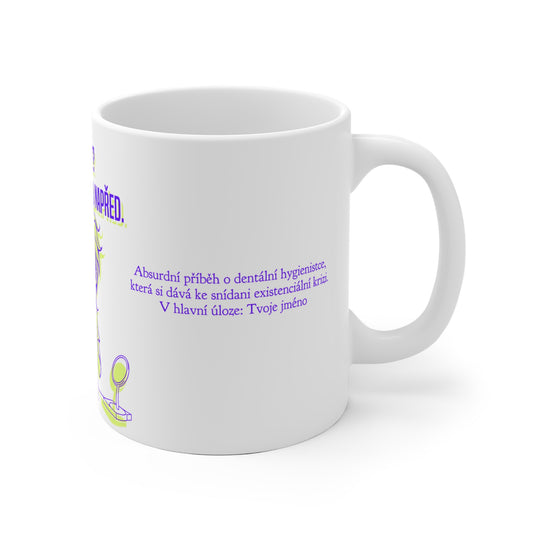 Hrnek pro dentální hygienistku - Existenciální ráno hygienistky
