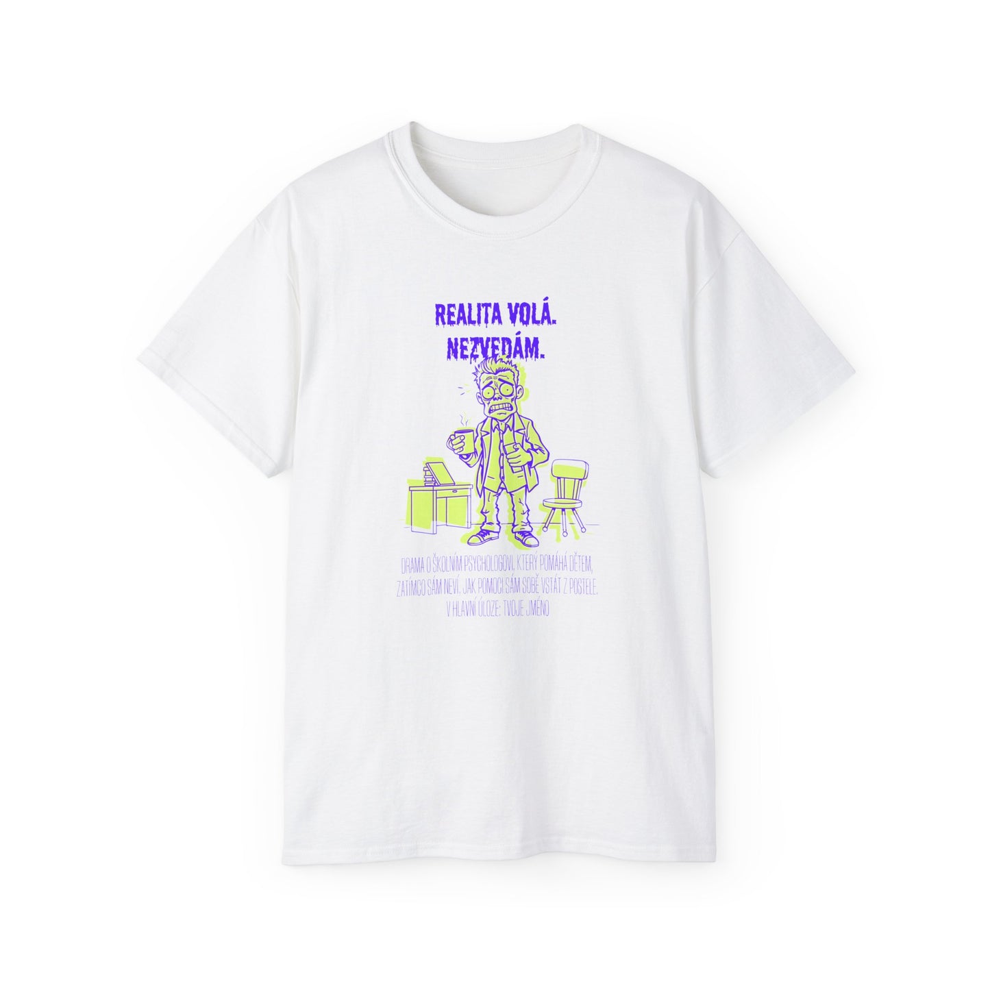 Tričko pro školního psychologa - Vstávám Pomalými Kročky
