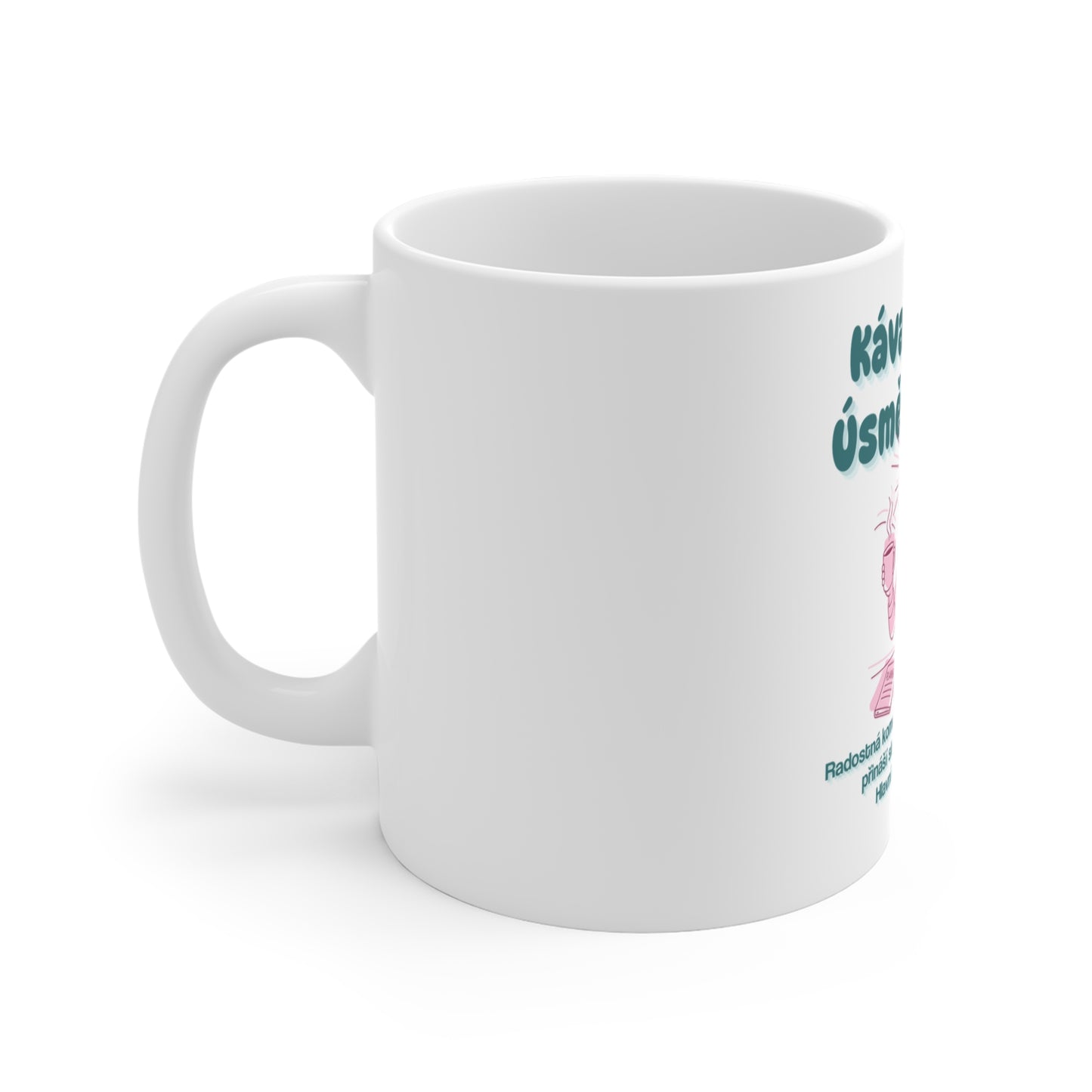 Hrnek pro personalistku - Úsvit krásného dne personalistky: Káva v ruce. Úsměv v duši.