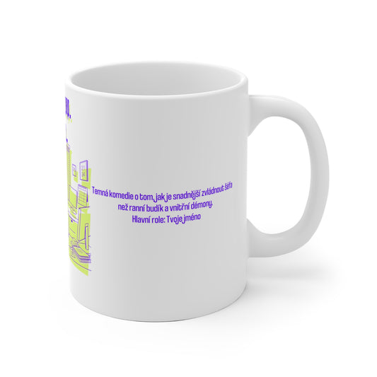 Hrnek pro office manažerku - Manažeřino nekonečné probuzení