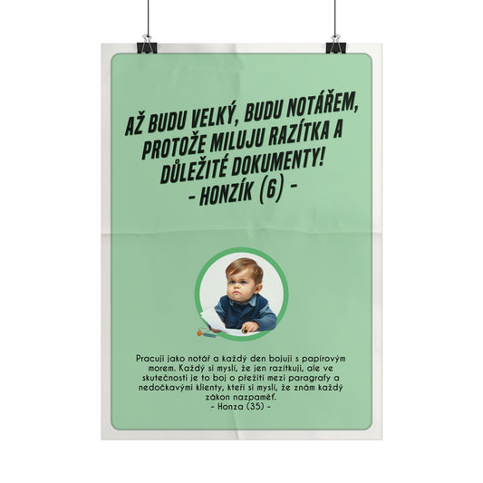 Plakát A3 pro notáře - Notářovo profesní vystřízlivění