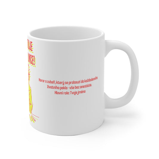 Hrnek pro zubaře - Zubařovo bezbolestné procitnutí