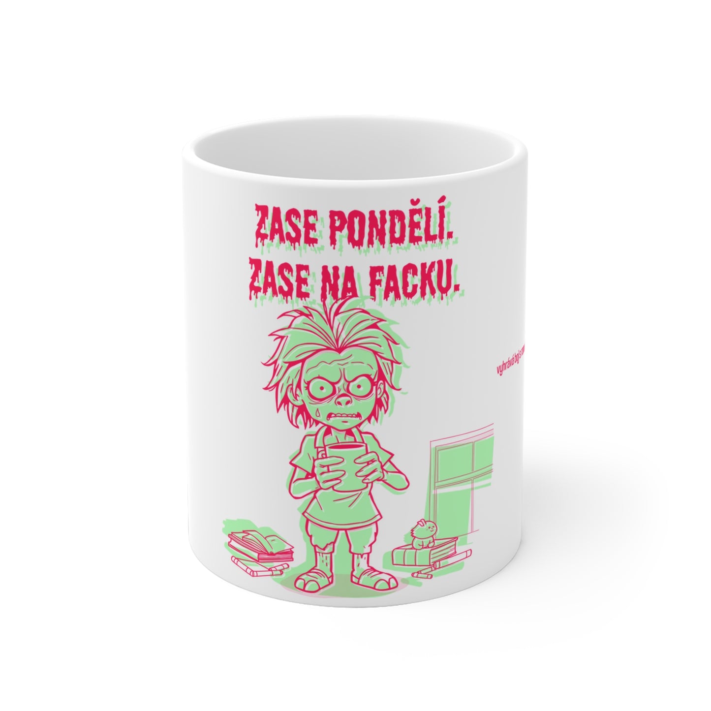 Hrnek pro vychovatelku - Vychovatelčino ponuré pondělí