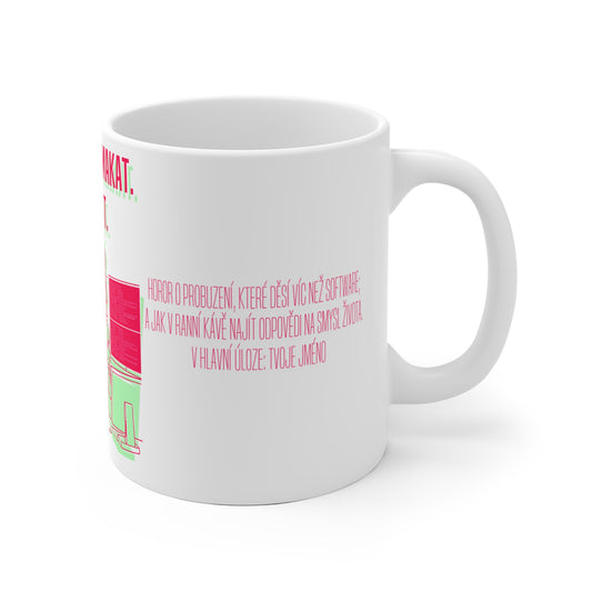 Hrneček pro testerku softwaru - Testerka nočních můr