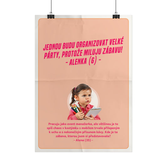 Plakát A3 pro event manažerku - Profesní vystřízlivění event manažerky
