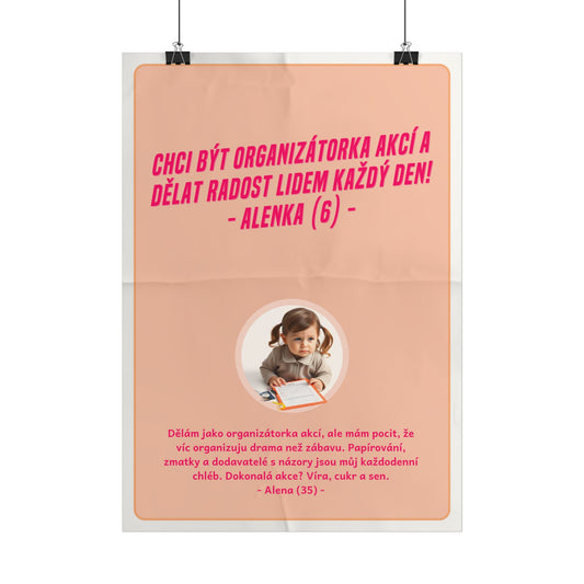 Plakát A3 pro organizátorku akcí - Profesní vystřízlivění organizátorky