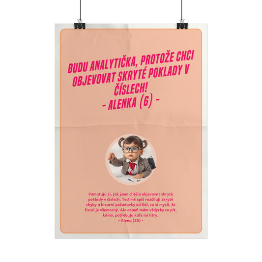 Plakát A3 pro byznys analytičku - Profesní vystřízlivění byznys analytičky