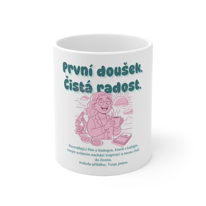 Hrneček pro bioložku - Úsvit bioložky: První doušek. Čistá radost.
