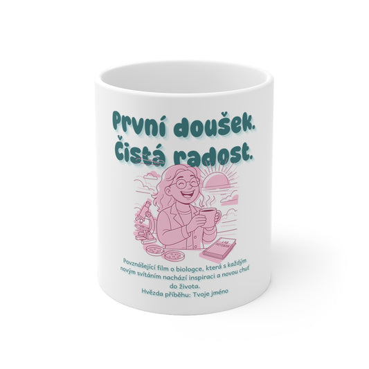 Hrneček pro bioložku - Úsvit bioložky: První doušek. Čistá radost.