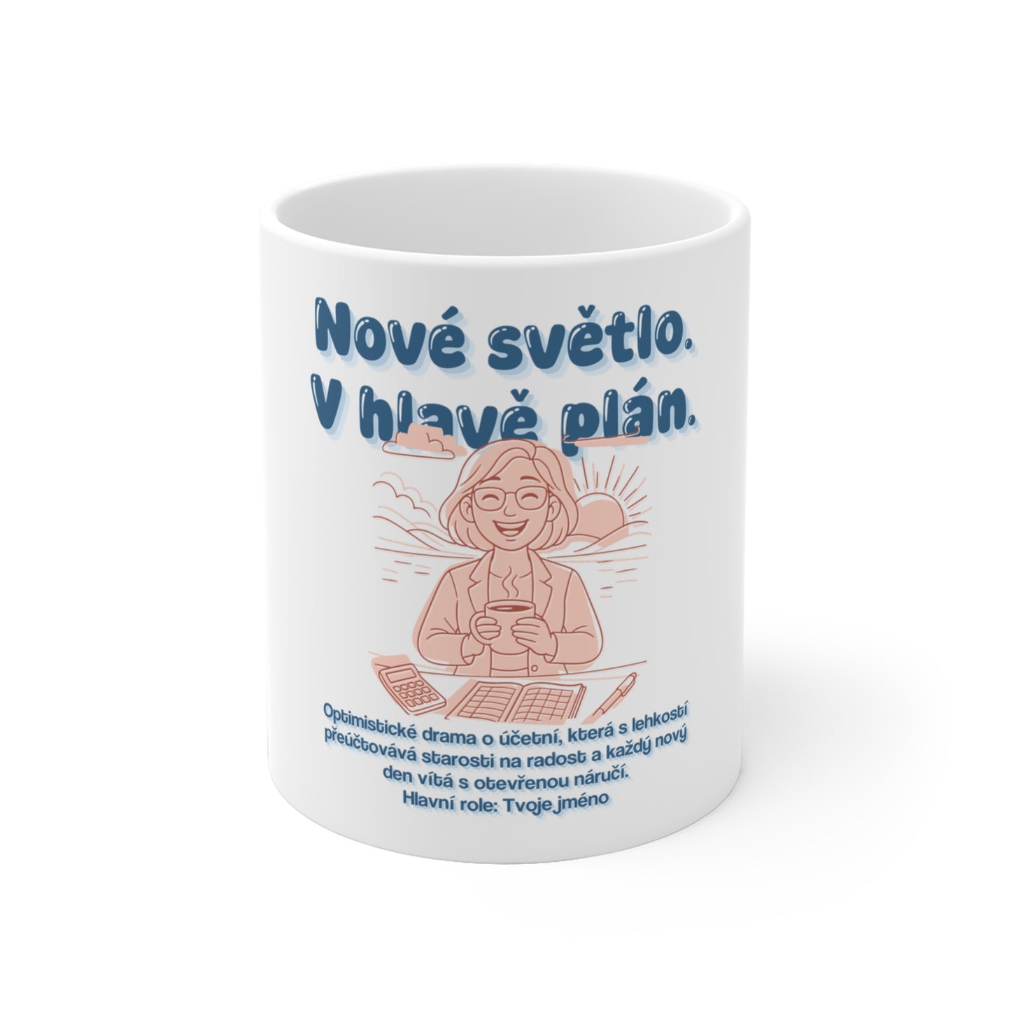 Hrnek pro účetní - Nové světlo: Účetní plánuje