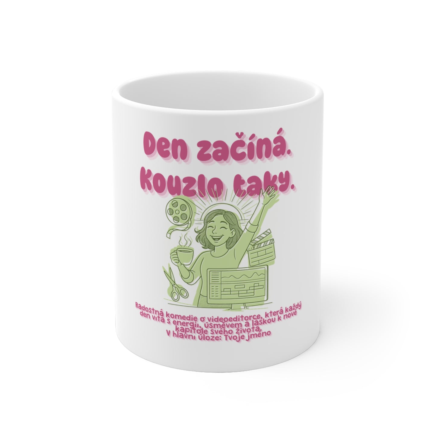 Hrneček pro videoeditorku - Zářící ráno videoeditorky: Den začíná. Kouzlo taky.