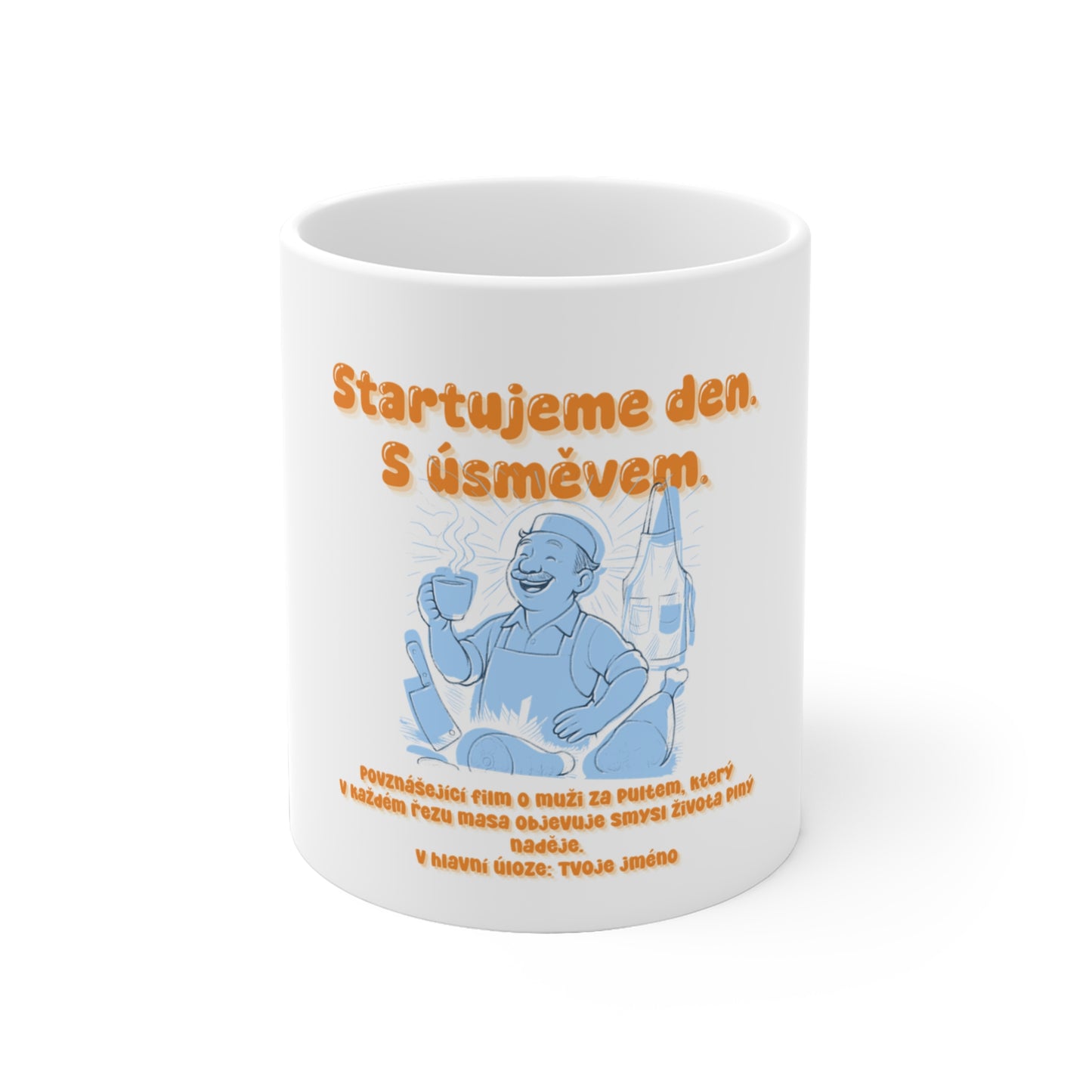 Hrnek pro řezníka - Premiéra dobrého rána řezníka: Startujeme den. S úsměvem.