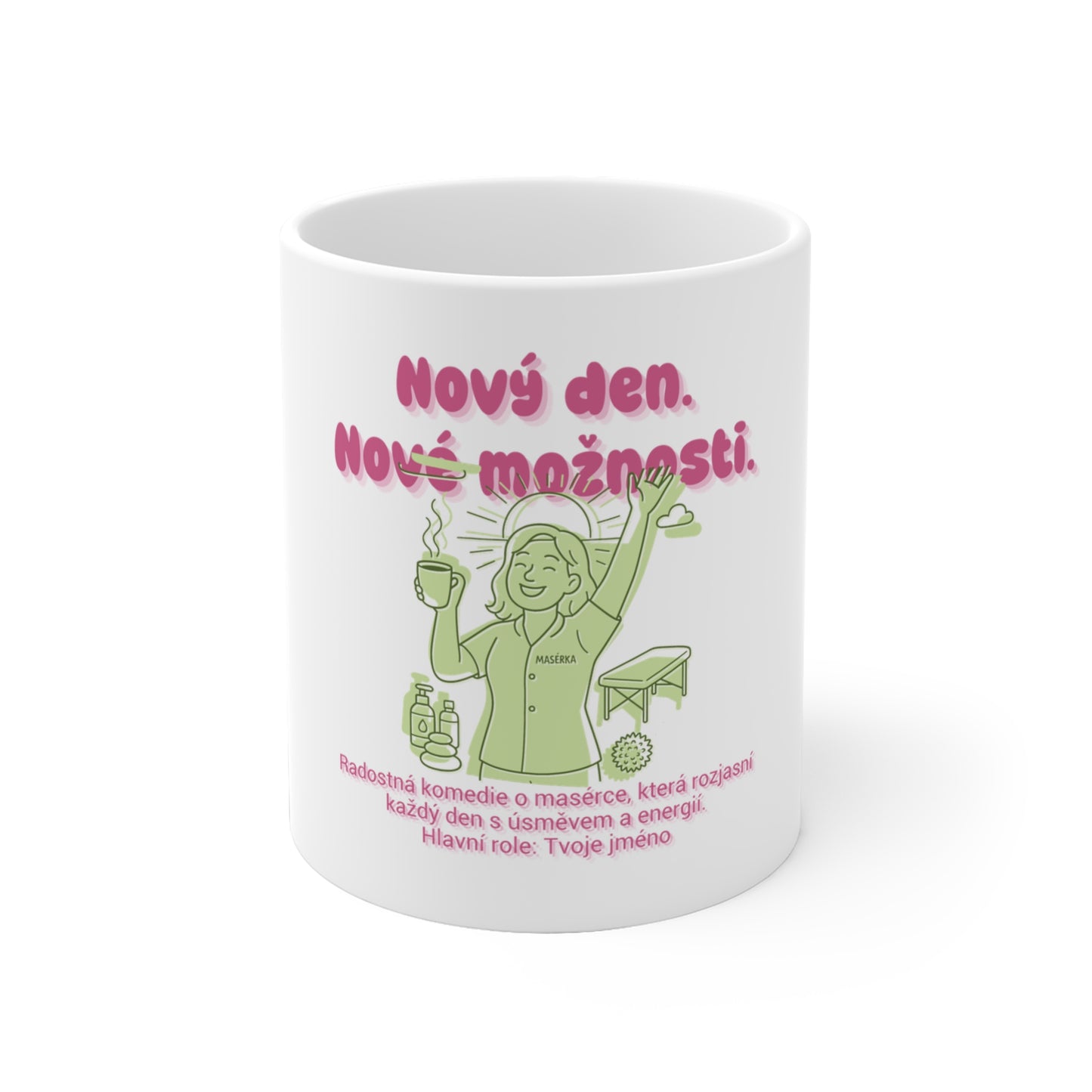Hrneček pro masérku - Úsvit masérky: Nový den. Nové možnosti.