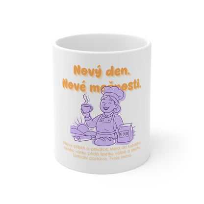 Hrnek pro pekařku - Úsvit pekařky: Nový den. Nové možnosti.