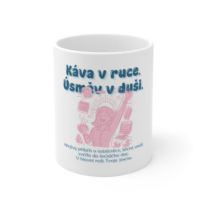 Hrneček pro asistentku - Premiéra dobrého rána asistentky: Káva v ruce. Úsměv v duši.