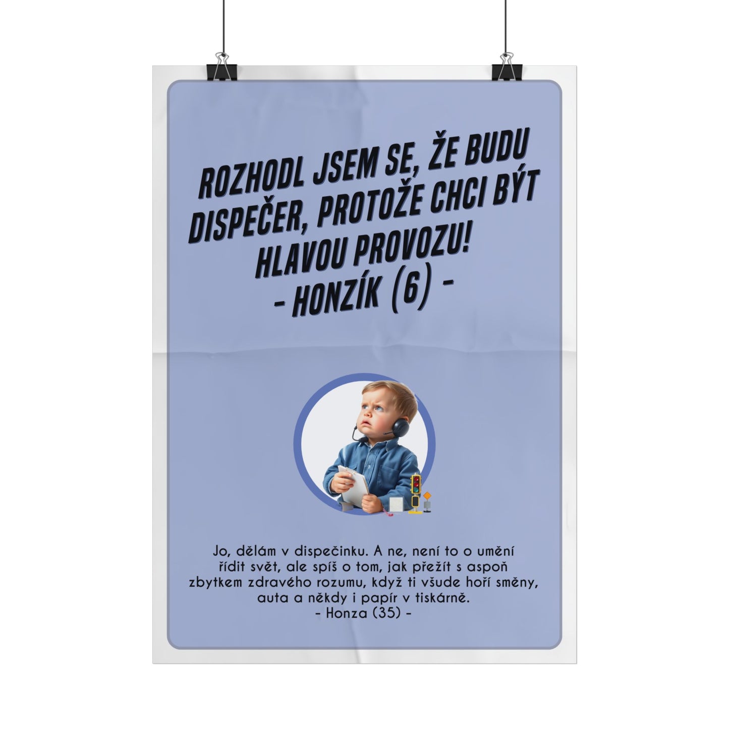 Plakát A3 pro dispečera dopravy - Dispečerovo profesní rozčarování