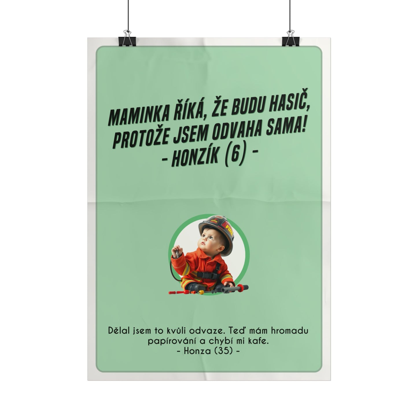 Plakát A3 pro hasiče - Hasičova ztráta iluzí