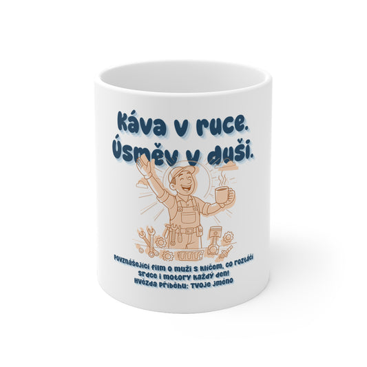 Hrnek pro automechanika - Svítání s mechanikem: Káva v ruce. Úsměv v duši.