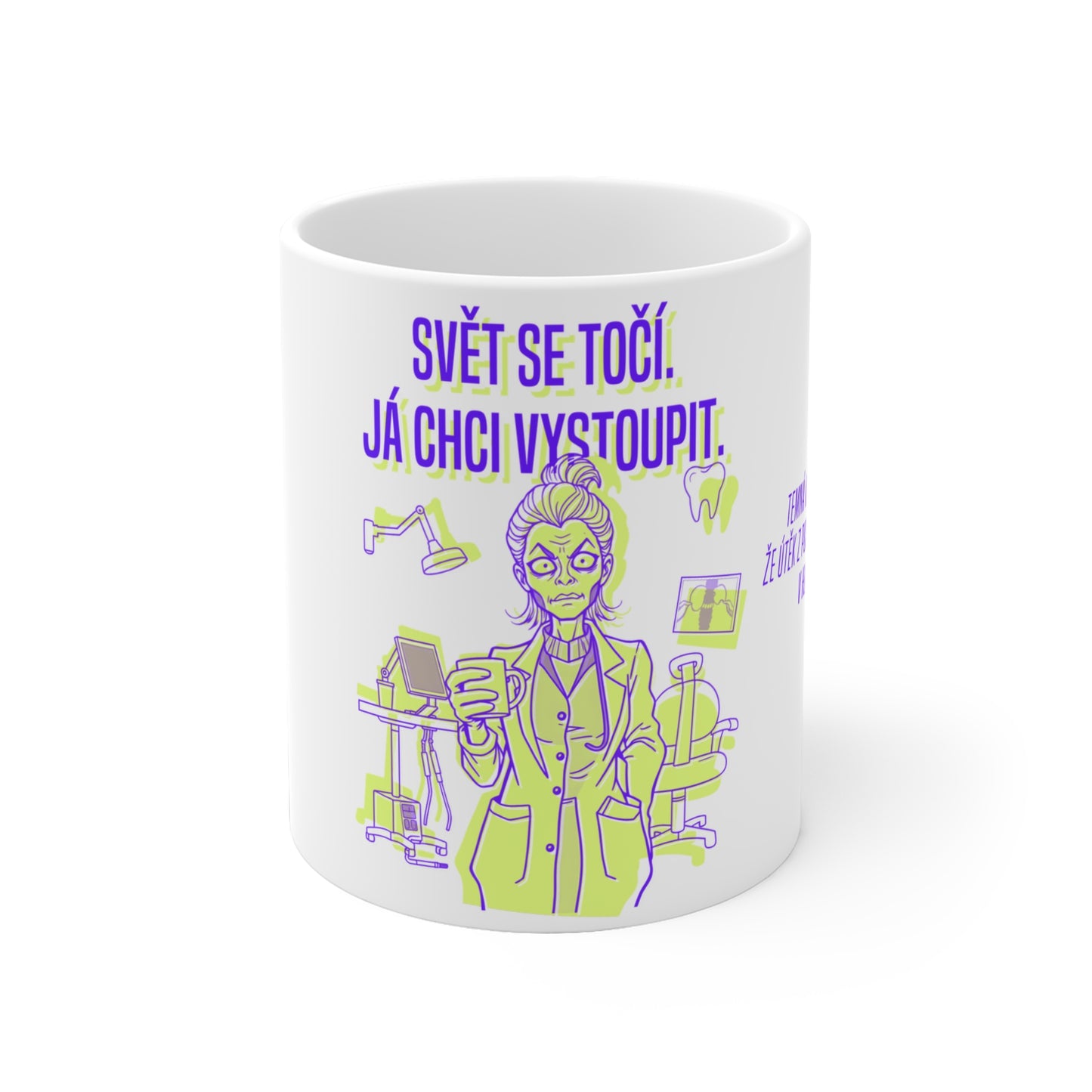 Hrneček pro zubařku - Zubařka na útěku