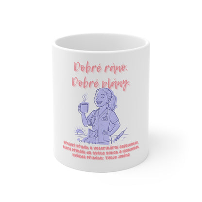 Hrneček pro veterinární asistentku - Ranní premiéra veterinární asistentky: Dobré ráno. Dobré plány.