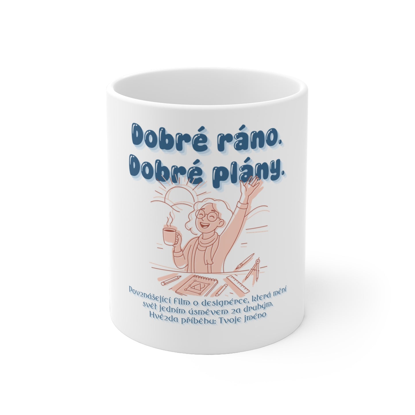 Hrnek pro designérku - Premiéra dobrého rána designérky