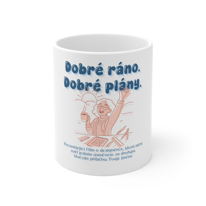 Hrnek pro designérku - Premiéra dobrého rána designérky