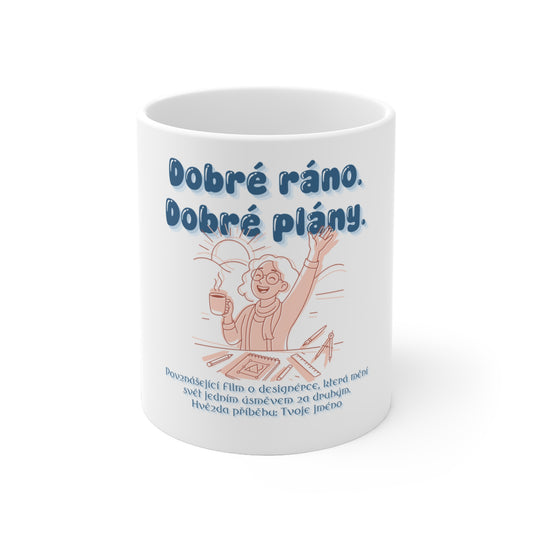 Hrnek pro designérku - Premiéra dobrého rána designérky
