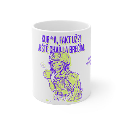 Hrneček pro vojákyni - Vojákyně versus Ranní Absurdistán