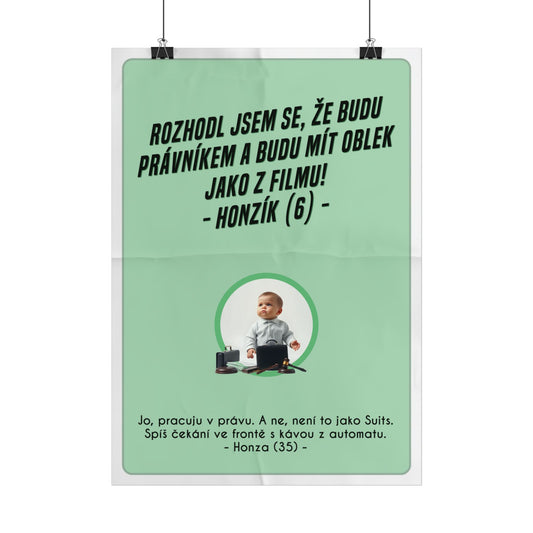 Plakát A3 pro právníka - Právníkovo profesní vystřízlivění