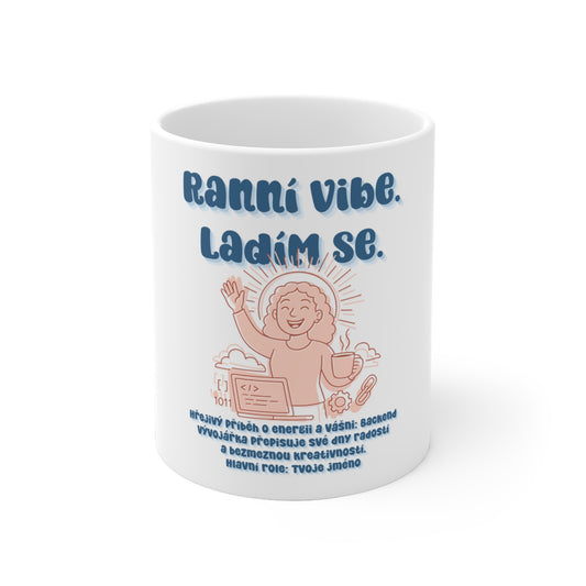 Hrneček pro backend vývojářku - Ranní vibe. Ladím se: Backendová harmonie.