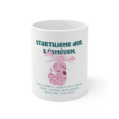 Hrneček pro vojákyni - Úsvit vojákyně: Startujeme den. S úsměvem.