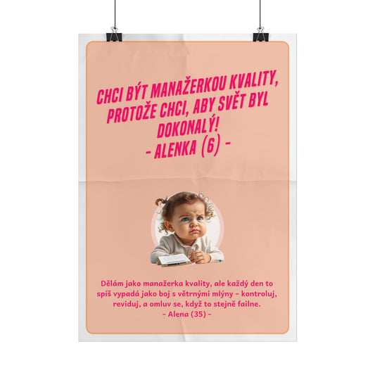 Plakát A3 pro manažerku kvality - Profesní vystřízlivění manažerky kvality