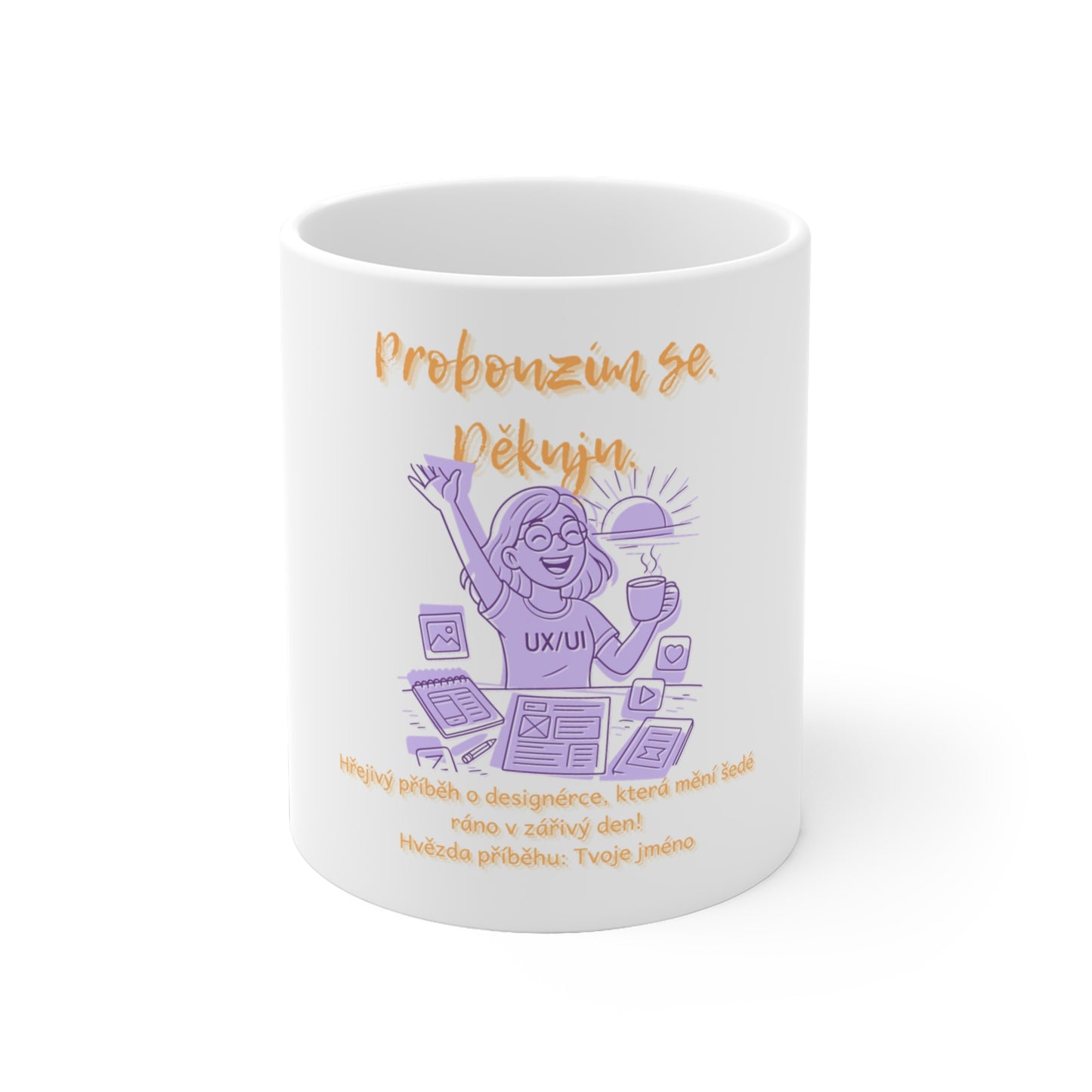 Hrneček pro designérku (UX/UI) - Svítání designérky: Probouzím se. Děkuju.