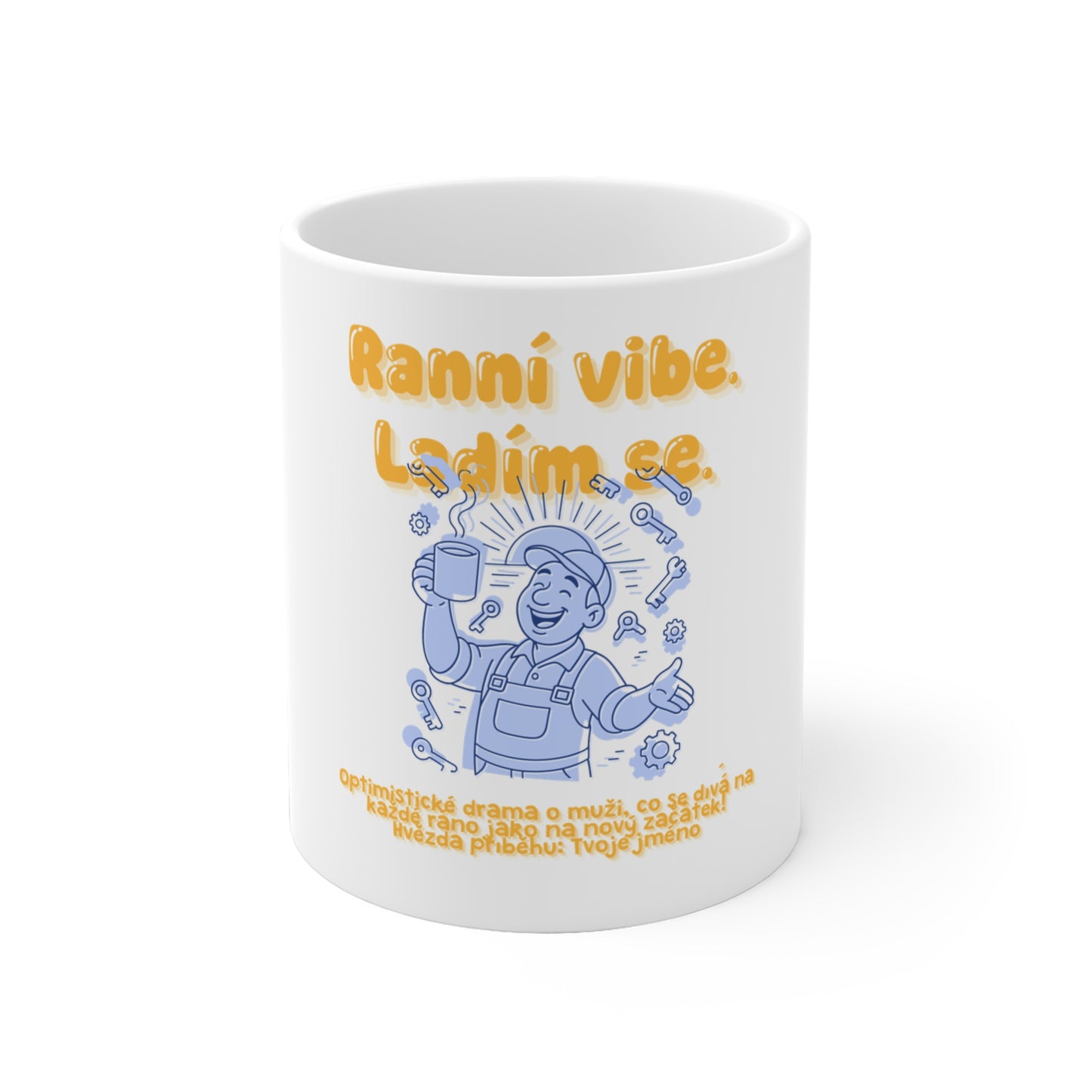 Hrneček pro zámečníka - Rozbřesk zámečníka: Ranní vibe. Ladím se.