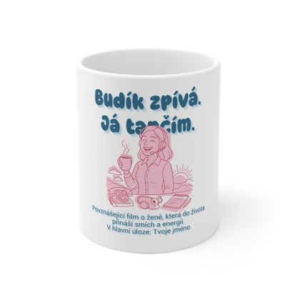 Hrneček pro telemarketérku - Premiéra probouzení telemarketérky: Budík zpívá. Já tančím.