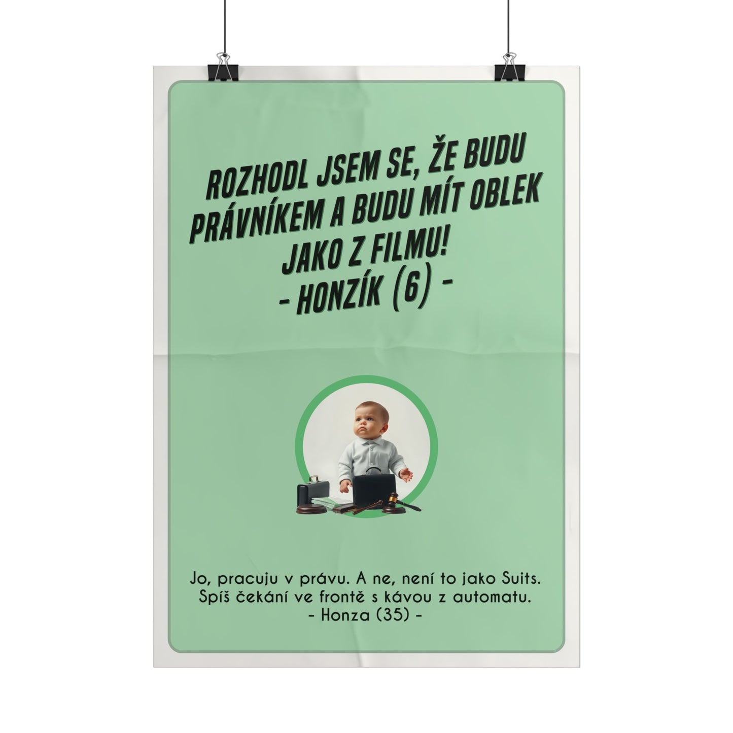 Plakát A3 pro právníka - Právníkovo profesní vystřízlivění