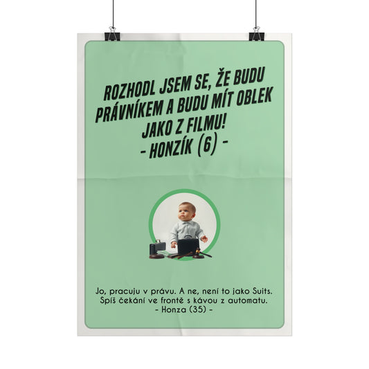Plakát A3 pro právníka - Právníkovo profesní vystřízlivění