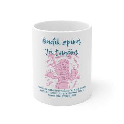 Hrnek pro vizážistku - Budík zpívá. Já tančím. Úsměvy vizážistky