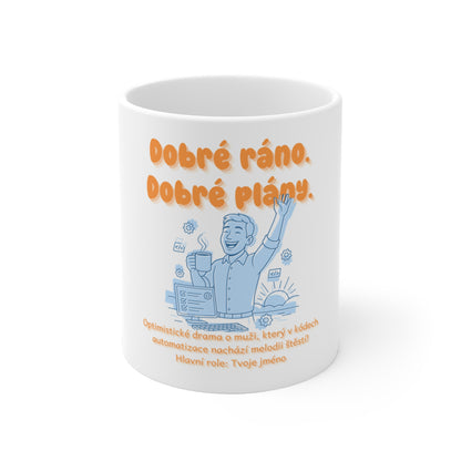 Hrnek pro automatizačního testera - Úsvit testerova rána. Dobré ráno. Dobré plány.
