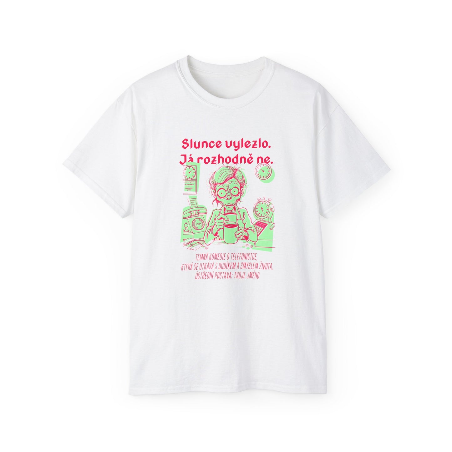 Tričko pro telefonistku - Ranní Peklo Telefonistky