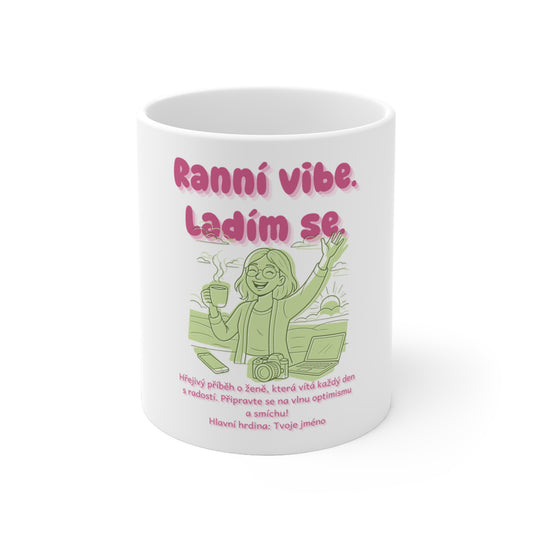 Hrneček pro blogerku - Premiéra dobrého rána blogerky: Ranní vibe. Ladím se.