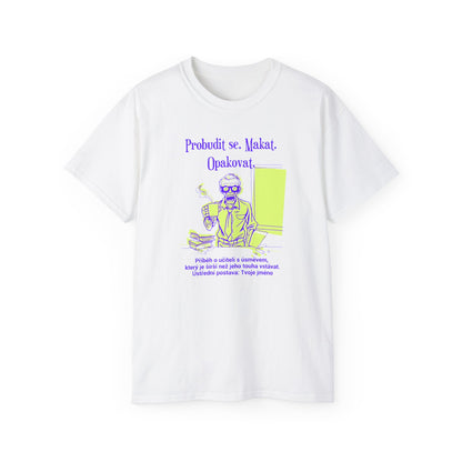 Tričko pro učitele - Probudit se, Vyučovat, Opakovat