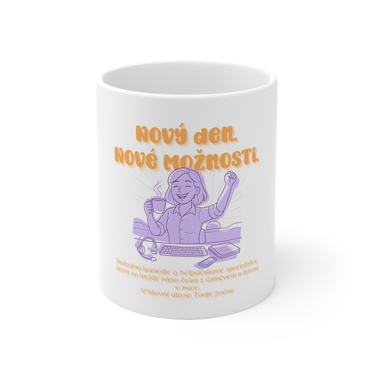 Hrneček pro helpdeskovou specialistku - Premiéra radostného rána helpdeskové specialistky