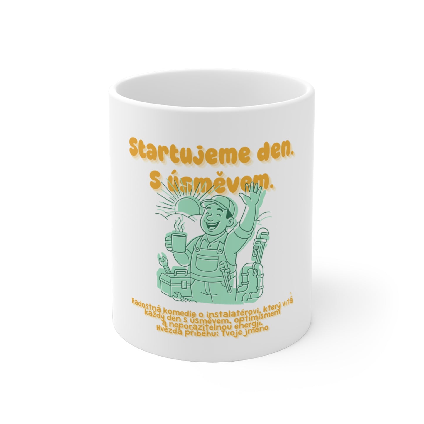 Hrneček pro instalatéra - Radostné ráno instalatéra: Startujeme den. S úsměvem.