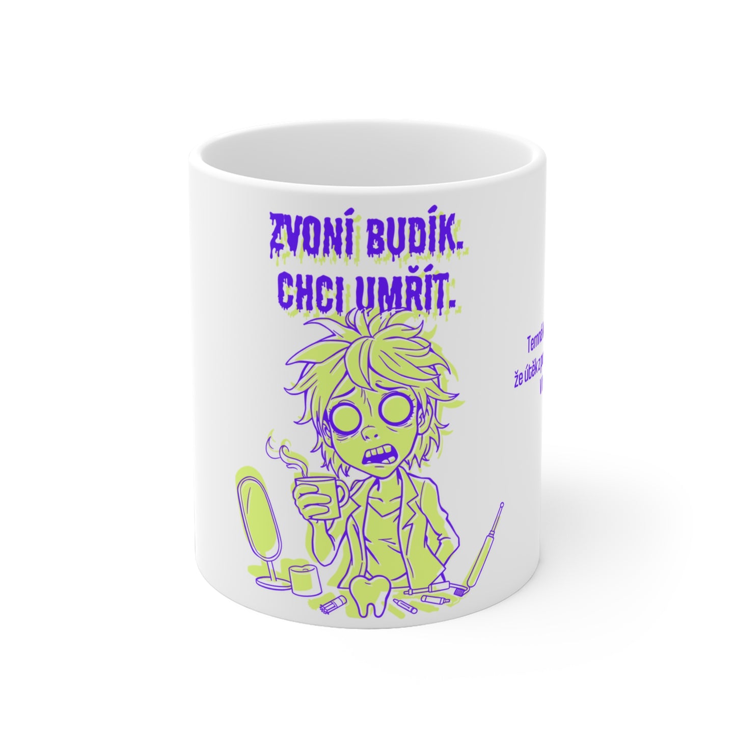 Hrneček pro zubařku - Zubařčino šílené ráno