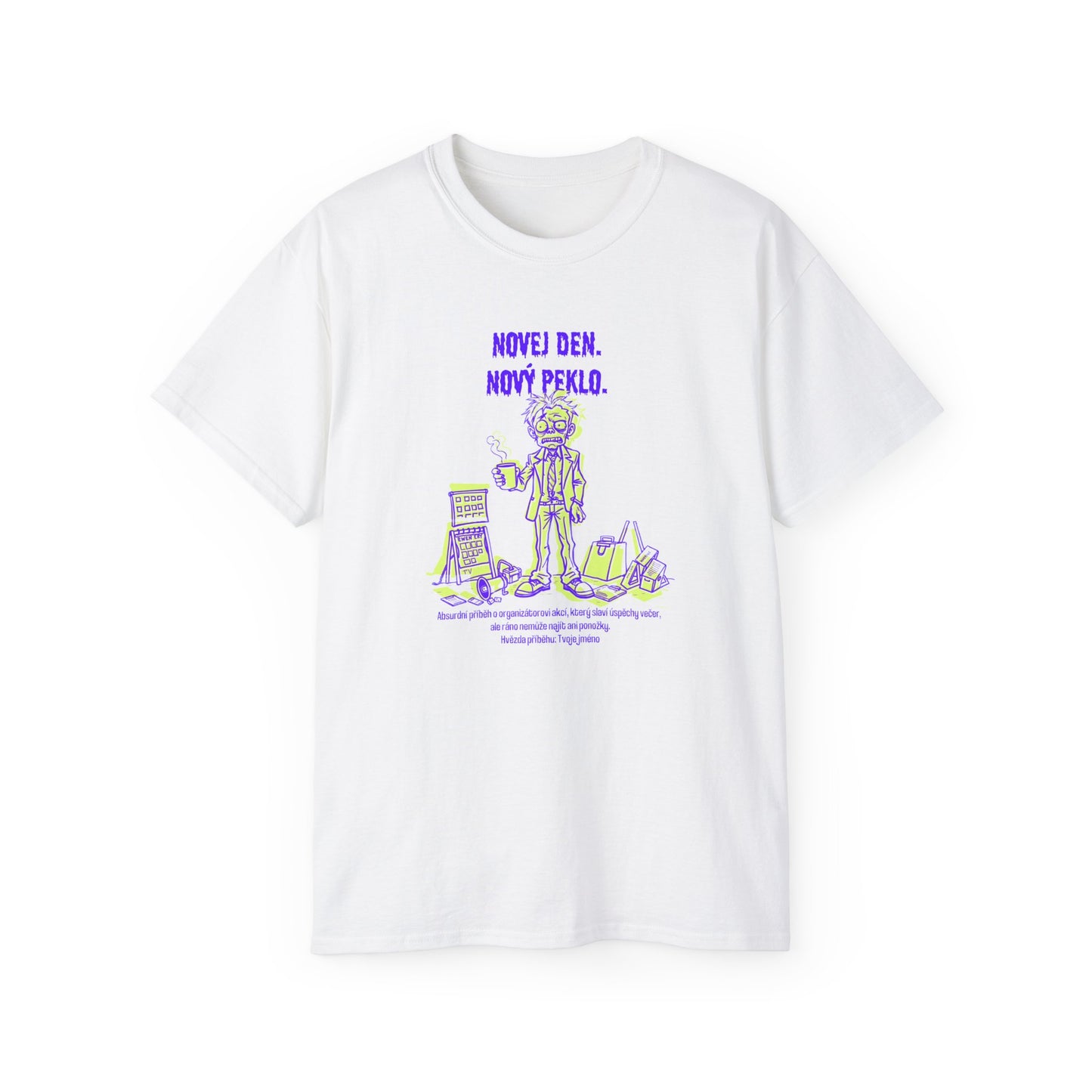 Tričko pro organizátora akcí - Ranní Chaos, Noční Úspěch