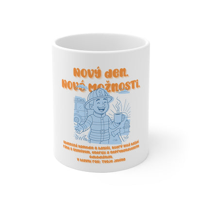 Hrnek pro hasiče - Svítání hasiče: Nový den. Nové možnosti.